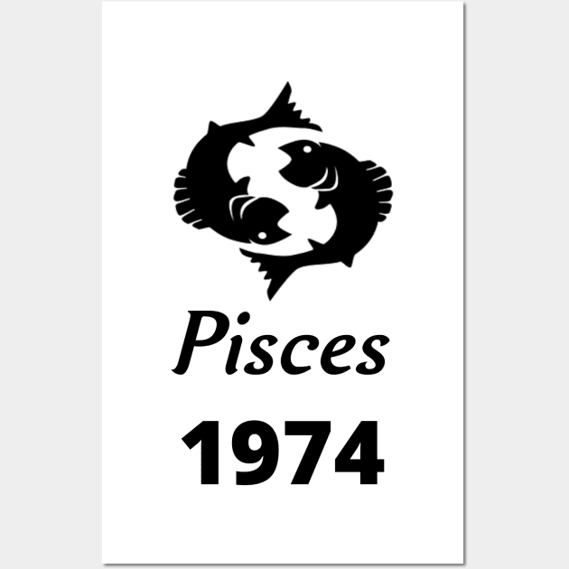 Black Zodiac Birthday Pisces 1974 Wall Art by Down Home Tees